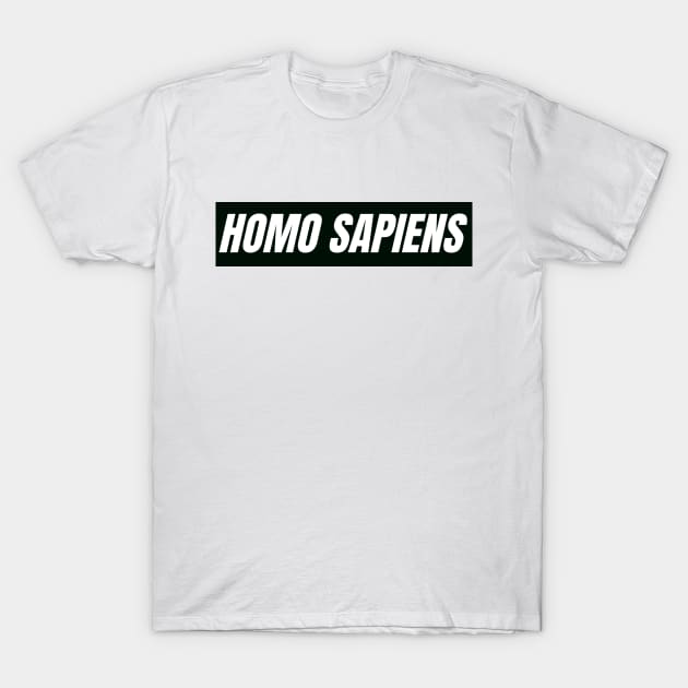 Homo sapiens T-Shirt by The Rule